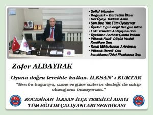 KOCASİNAN İLÇESİ İLKSAN ADAYIMIZ
