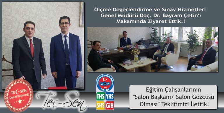 MEB Ölçme Değerlendirme ve Sınav Hizmetleri Genel Müdürü Doç. Dr. Bayram Çetin’i ziyaret ettik.