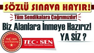 Sözlü Sınavlara SON vermek İçin Alanlara İnmeye Biz Hazırız! YA SİZ ?