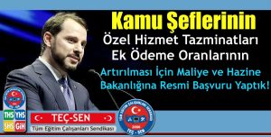 Şeflerin Ek Ödeme Oranları ve Özel Hizmet Tazminatları Acilen Artırılmalıdır.