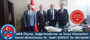 Ölçme Değerlendirme ve Sınav Hizmetleri Genel Müdürümüz Dr. Sadri ŞENSOY’u Makamında Ziyaret Ettik.