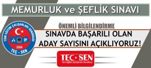 Memurluk ve Şeflik Sınavını Kaç Kişi Kazandı! Teç-Sen Farkıyla İşte Cevabı!