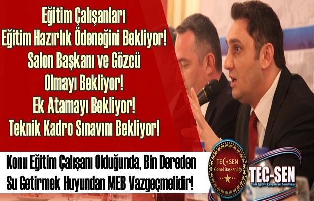 Genel Başkan DEMİREL :” Konu,Dert, Sıkıntı Eğitim Çalışanlarının Olduğunda, Bin Dereden Su Getirmek Huyundan Milli Eğitim Bakanlığı Vazgeçmelidir.”