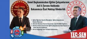 Eğitim Çalışanlarının 4 Acil Sorununu İçeren Özel Mektup Genel Başkanımız Tarafından Milli Eğitim Bakanımıza Gönderildi.!
