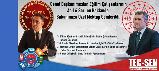 Eğitim Çalışanlarının 4 Acil Sorununu İçeren Özel Mektup Genel Başkanımız Tarafından Milli Eğitim Bakanımıza Gönderildi.!