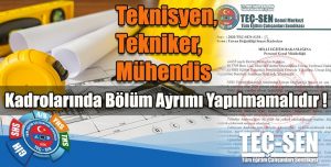 Unvan Değişikliği Sınavında; Teknisyen,Tekniker,Mühendis kadrolarında bölüm ayrımı yapılmamalıdır.
