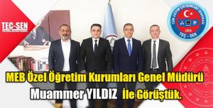 Özel Öğretim Kurumları Genel Müdürü Dr. Muammer YILDIZ’ı Makamında Ziyaret Ettik.