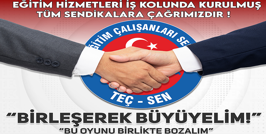 “EĞİTİM HİZMETLERİ İŞ KOLUNDAKİ TÜM SENDİKALARA ÇAĞRIMIZDIR!”