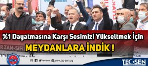 SIFIR ZAMMLARA-SIFIR-BAŞARIYA-SIFIR KAZANIMA SES YÜKSELTMEK İÇİN MEYDANLARA İNDİK