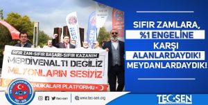 SIFIR ZAMLARA,%1 ENGELİNE KARŞI ALANLARDAYDIK MEYDANLARDAYDIK!