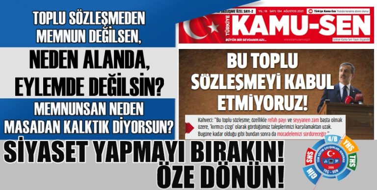 “Memnun Değilsen, Neden Alanda ve Eylemde Değilsin! Memnunsan Neden “Masadan Kalktık!” Diyorsun!