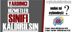 NEDEN Mİ EYLEMDEYİZ? YHS SINIFI KALDIRILSIN DİYE EYLEMDEYİZ!