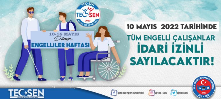 TEÇ-SEN: “Engelsiz Bir Yaşam İçin.. Engelliler Haftası Sorunların Çözümü İçin Fırsattır.!”
