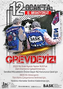 12 OCAK’TA TÜM TÜRKİYE’DE İŞ BIRAKIYORUZ!