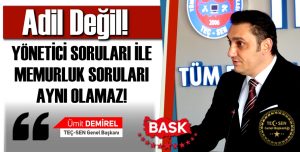 Yönetici Soruları İle Memurluk Soruları Aynı Olamaz!