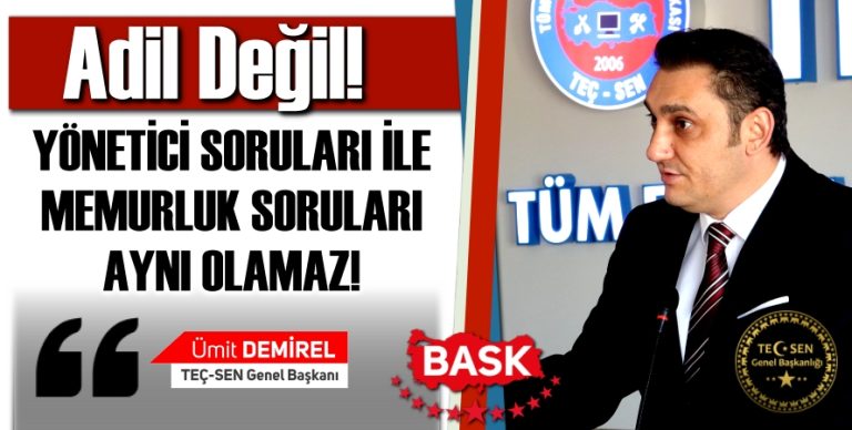 Yönetici Soruları İle Memurluk Soruları Aynı Olamaz!