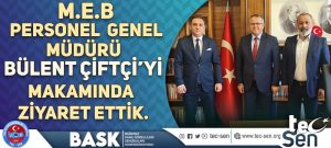 Genel Başkanımız Ümit DEMİREL ve Genel Başkan Yardımcımız Ali GÜLER, Milli Eğitim Bakanlığı Personel Genel Müdürü Bülent ÇİFTÇİ’ye ziyarette bulundu. 