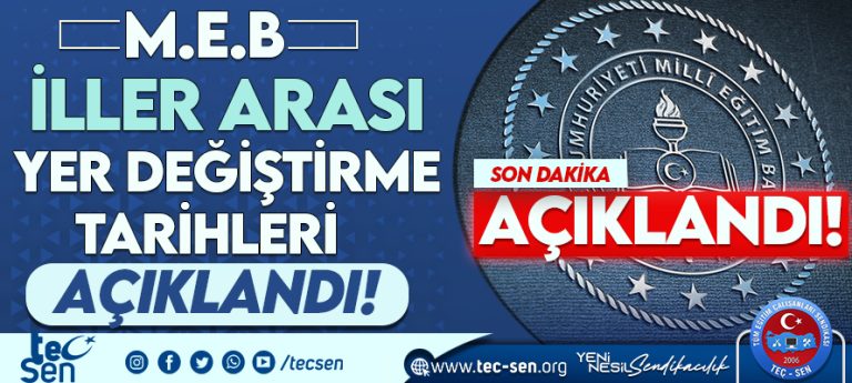 Milli Eğitim Bakanlığı 2024 Yılı İller Arası İsteğe Bağlı Yer Değişikliği Tarihleri Açıklandı.