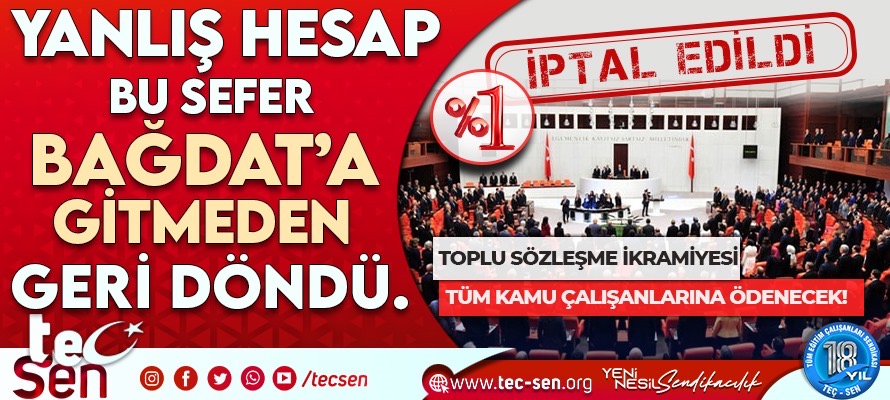 TÜM SENDİKA ÜYELERİ TOPLU SÖZLEŞME İKRAMİYESİ ALACAKTIR.